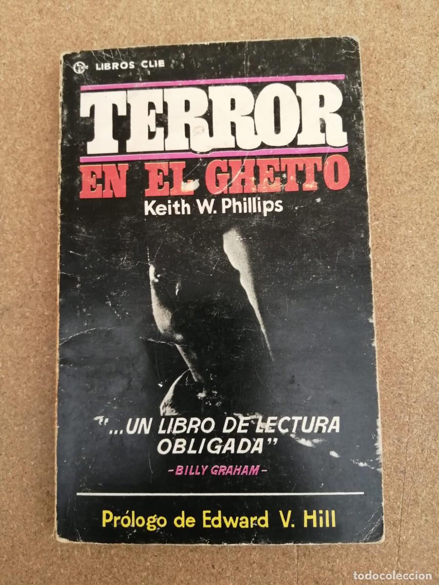 Libros de segunda mano: TERROR EN EL GHETTO (KEITH W. PHILLIPS)