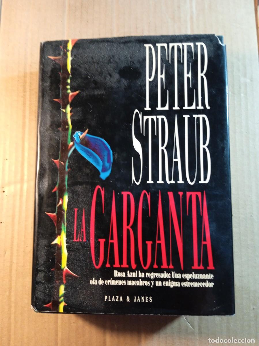 Libri di seconda mano: LA GARGANTA DE PITER STRAUB