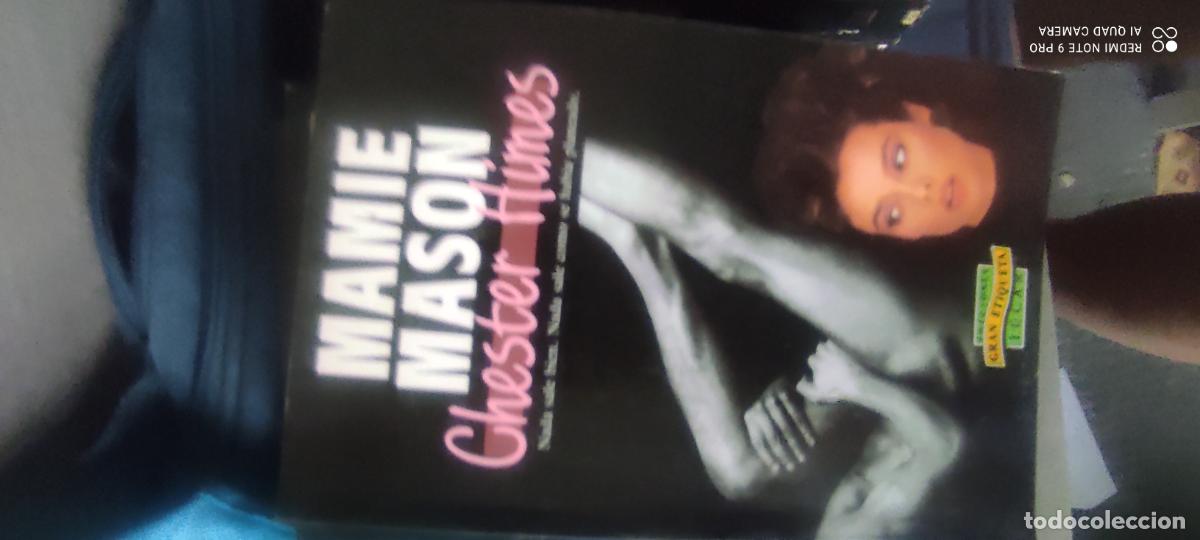 Libros de segunda mano: MAMIE MASON, CHESTER HIMES, EDICIONES JUCAS, COLECCION GRAN ETIQUETA N.6, MADRID, 1989
