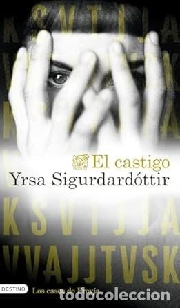Libros de segunda mano: EL CASTIGO Yrsa Sigurdardottir