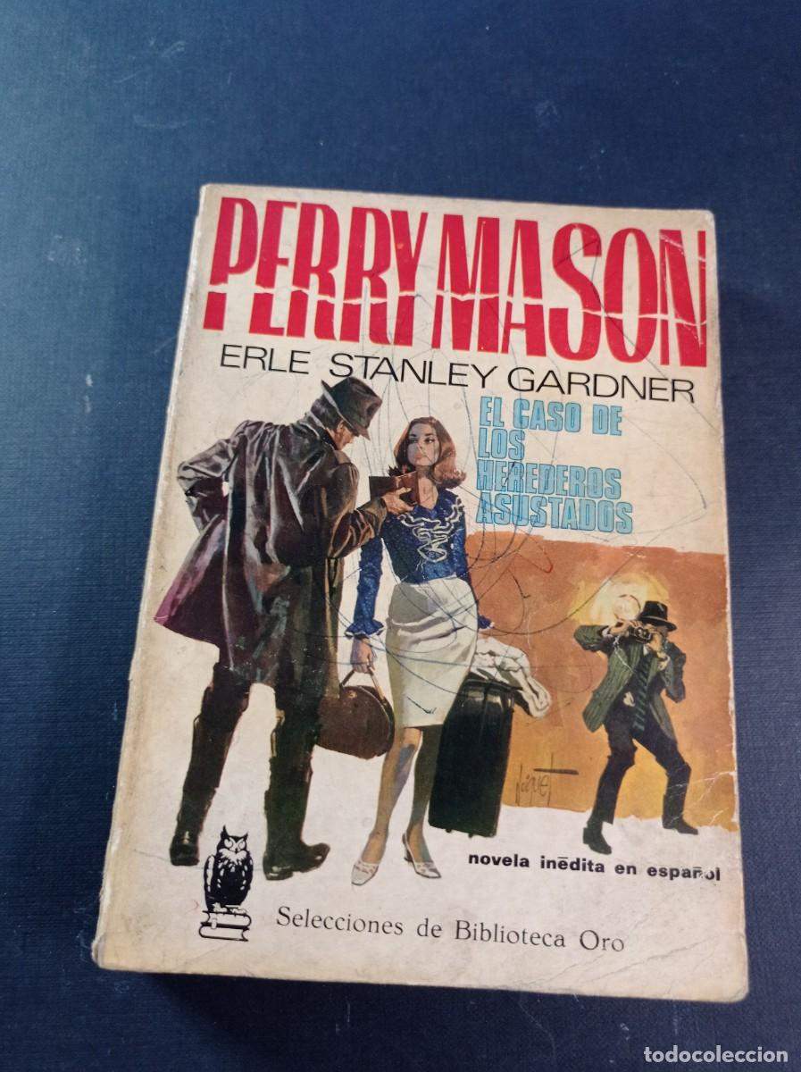 Libros de segunda mano: PERRY MASON: EL CASO DE LOS HEREDEDEROS ASUSTADOS. E. STANLEY GARDNER. SEL BIB. ORO 257. MOLINO 1968