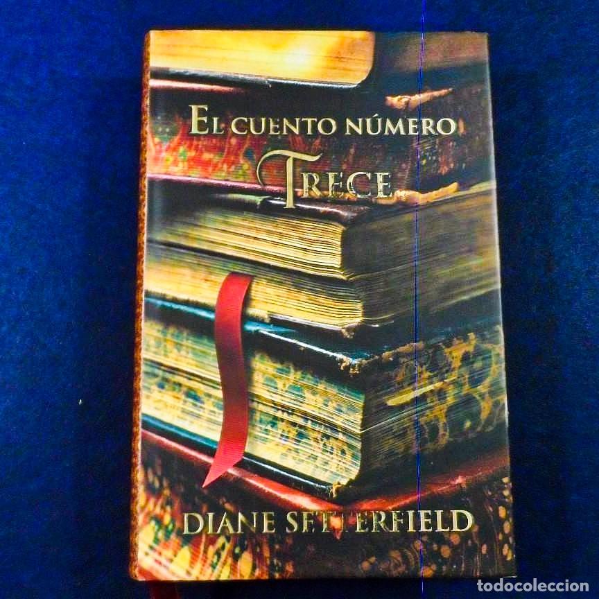 Second hand books: EL CUENTO NUMERO TRECE DIANNE SIETTERFIELD. ED. LUMEN A&Ntilde;O. TAPA DURA