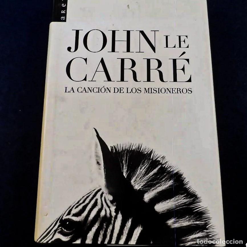 Gebrauchte B&uuml;cher: LA CANCION DE LOS MISIONEROS. JOHN LECARRE. ARCETE A&Ntilde;O 2016 TAPA DURA
