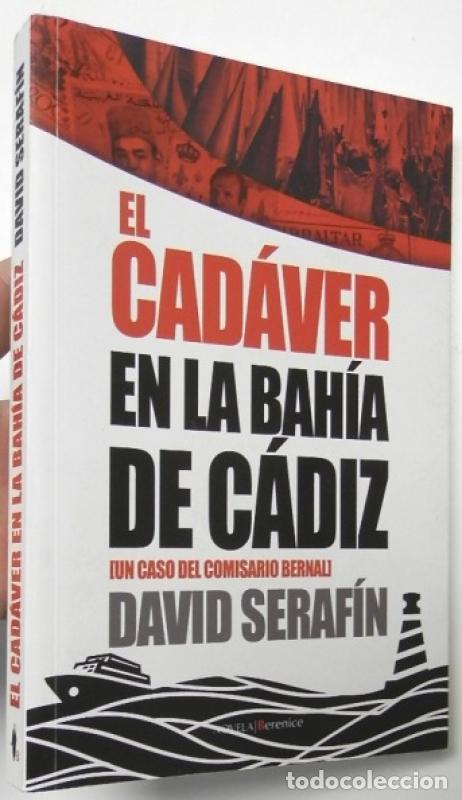 Libros de segunda mano: El cad&aacute;ver en la bah&iacute;a de C&aacute;diz - Seraf&iacute;n, David
