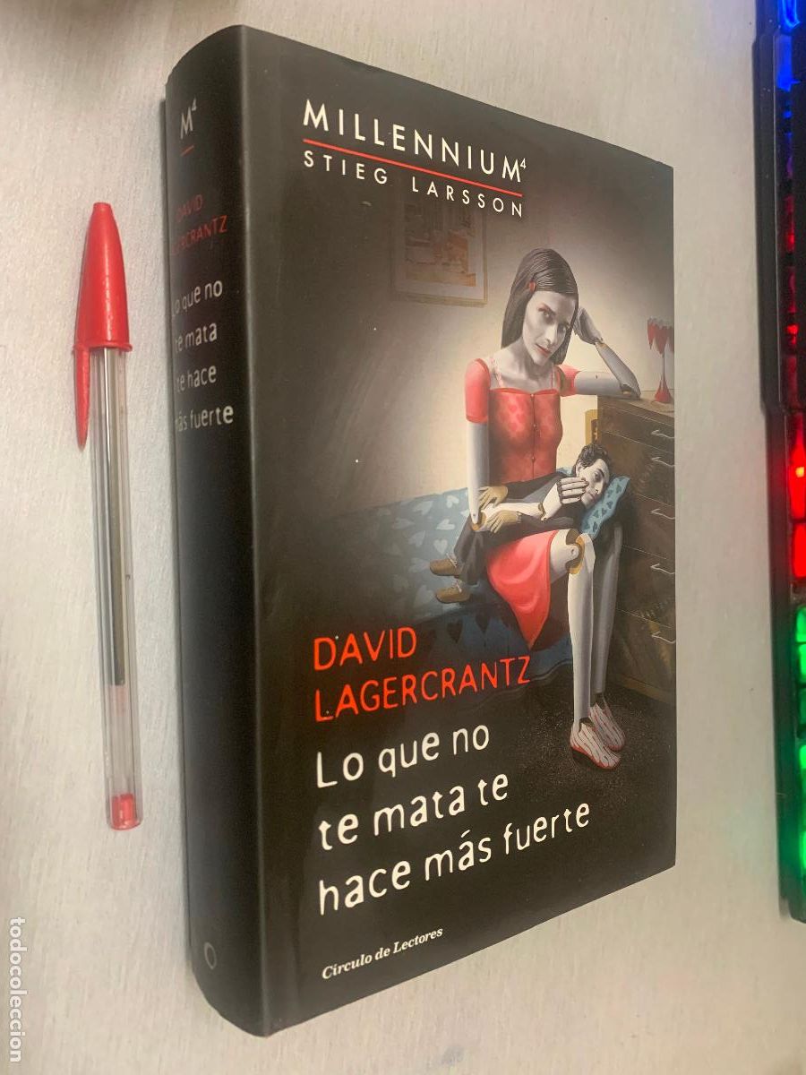Libros de segunda mano: LO QUE NO TE MATA TE HACE M&Aacute;S FUERTE / STIEG LARSSON - MILLENNIUM 4 / C&Iacute;RCULO DE LECTORES