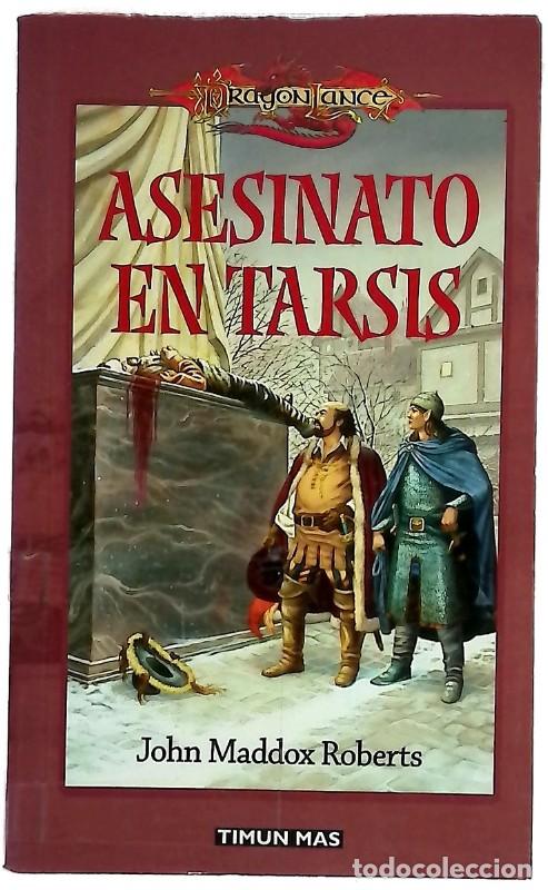 Libros de segunda mano: Asesinato en Tarsis - John Maddox Roberts - Timun Mas - Dragonlance, 5486