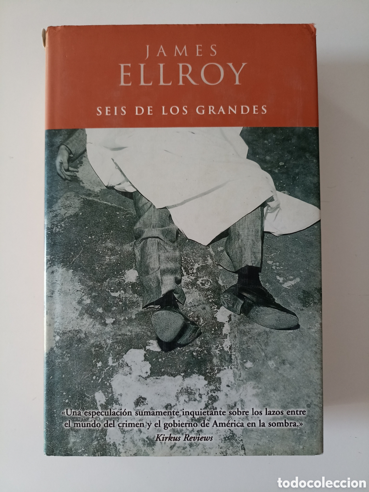 Gebrauchte B&uuml;cher: James Ellroy - Seis de los grandes (Ediciones B, 2001) Primera edici&oacute;n. Novela negra, policiaca