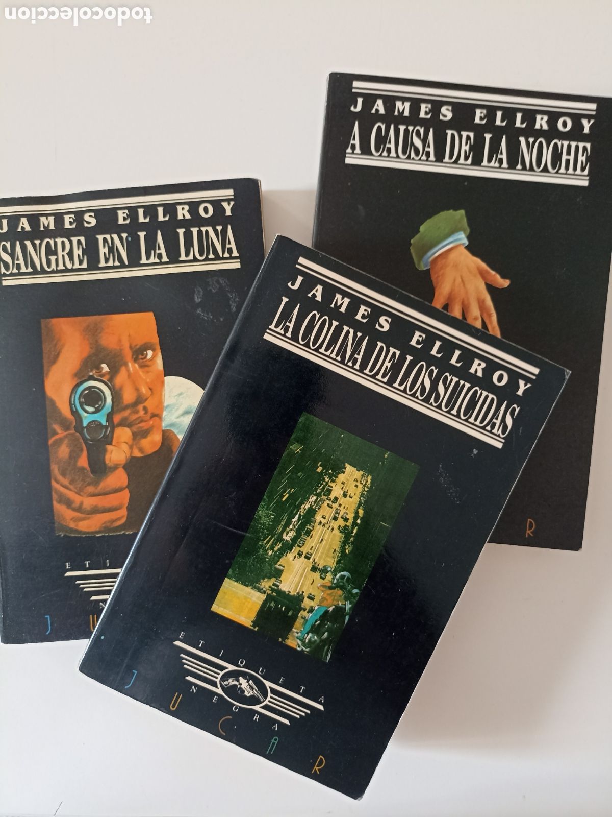 Libros de segunda mano: James Ellroy - Sangre en la luna / A causa de la noche / La colina de los suicidas (J&uacute;car, 1989-90)