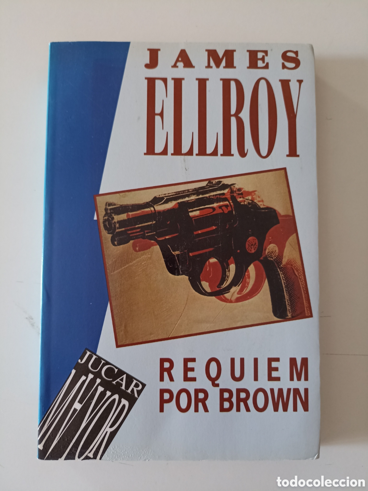 Libros de segunda mano: James Ellroy - R&eacute;quiem por Brown (J&uacute;car, 1992) Primera edici&oacute;n