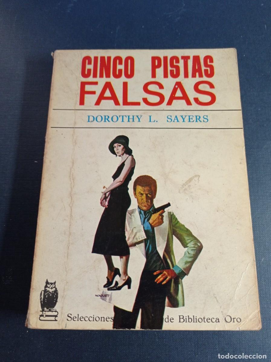 Libros de segunda mano: CINCO PISTAS FALSAS. DOROTHY L. SAYERS. SELECCIONES BIBLIOTECA ORO N&ordm; 284. MOLINO, 1972 +++