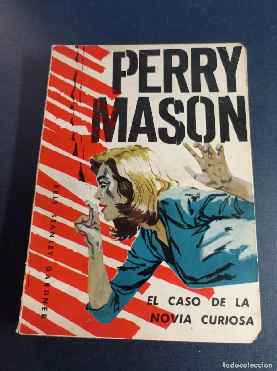 Libros de segunda mano: PERRY MASON: EL CASO DE LA NOVIA CURIOSA. ERLE STANLEY GARDNER. SEL. BIB. ORO N&ordm; 173. MOLINO, 1962 +