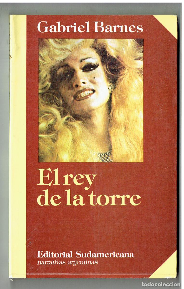 Libros de segunda mano: EL REY DE LA TORRE. GABRIEL BARNES. EDT. SUDAMERICANA. ARGENTINA, 1988.(ST/PR2)