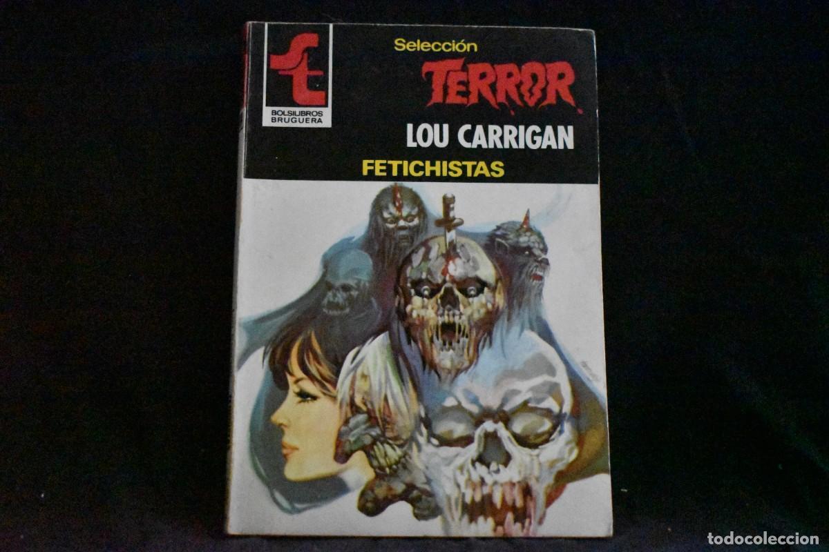 Gebrauchte B&uuml;cher: SELECCI&Oacute;N TERROR N&ordm; 404. FETICHISTAS. LOU CARRIGAN. BOLSILIBROS BRUGUERA
