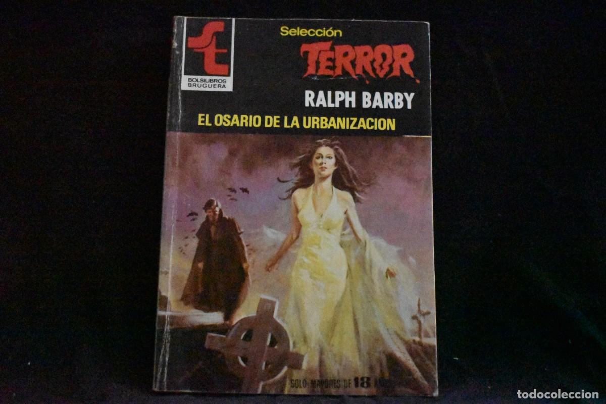 Libros de segunda mano: SELECCI&Oacute;N TERROR N&ordm; 400. EL OSARIO DE LA URBANIZACI&Oacute;N. RALPH BARBY. BOLSILIBROS BRUGUERA