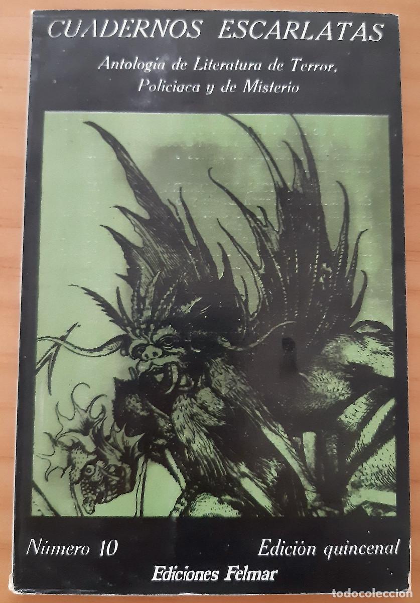 Libri di seconda mano: CUADERNOS ESCARLATAS - 10 - ANTOLOG&Iacute;A DE LITERATURA DE TERROR, POLIC&Iacute;ACA... - MUY BUEN ESTADO