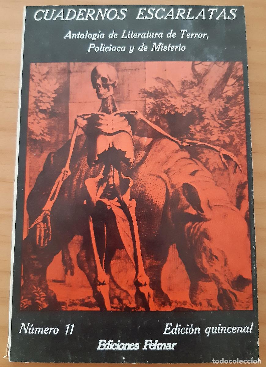Second hand books: CUADERNOS ESCARLATAS - 11 - ANTOLOG&Iacute;A DE LITERATURA DE TERROR, POLIC&Iacute;ACA... - MUY BUEN ESTADO