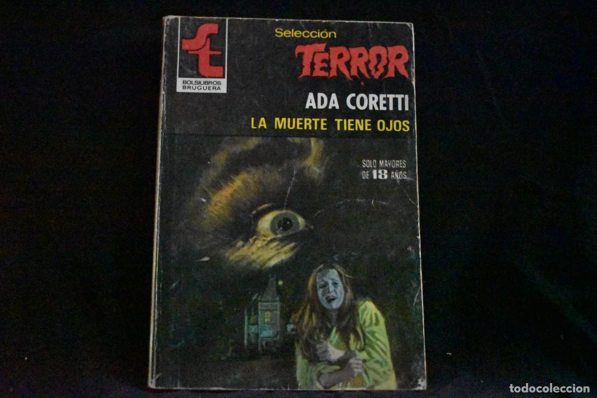Libros de segunda mano: SELECCI&Oacute;N TERROR N&ordm; 392. LA MUERTE TIENE OJOS. ADA CORETTI. BOLSILIBROS BRUGUERA