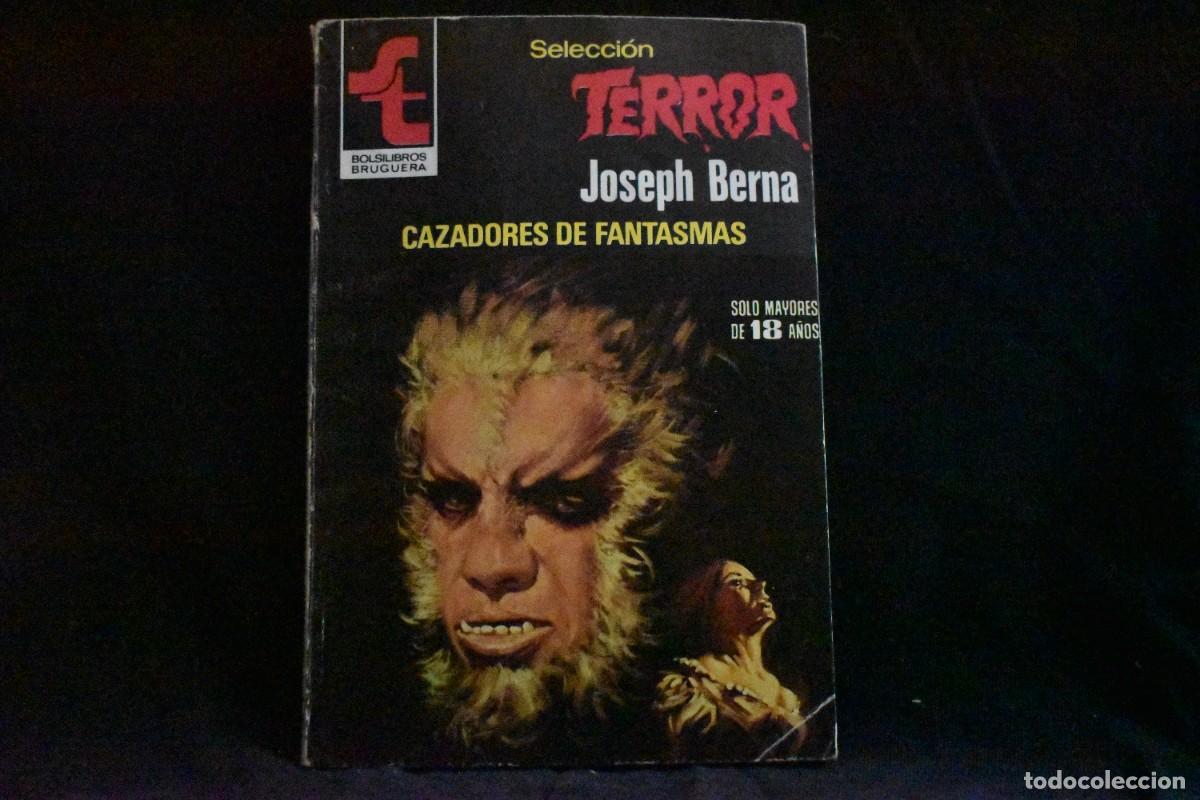 Libros de segunda mano: SELECCI&Oacute;N TERROR N&ordm; 390. CAZADORES DE FANTASMAS. JOSEPH BERNA. BOLSILIBROS BRUGUERA
