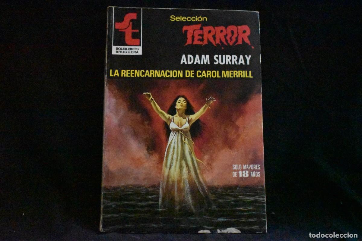 Libros de segunda mano: SELECCI&Oacute;N TERROR N&ordm; 388. LA REENCARNACI&Oacute;N DE CAROL MERRILL. ADAM SURRAY. BOLSILIBROS BRUGUERA