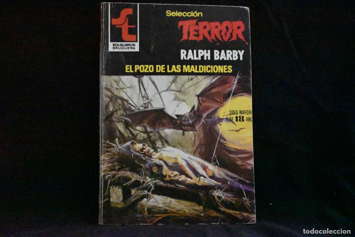 Libros de segunda mano: SELECCI&Oacute;N TERROR N&ordm; 384. EL POZO DE LAS MALDICIONES. RALPH BARBY. BOLSILIBROS BRUGUERA