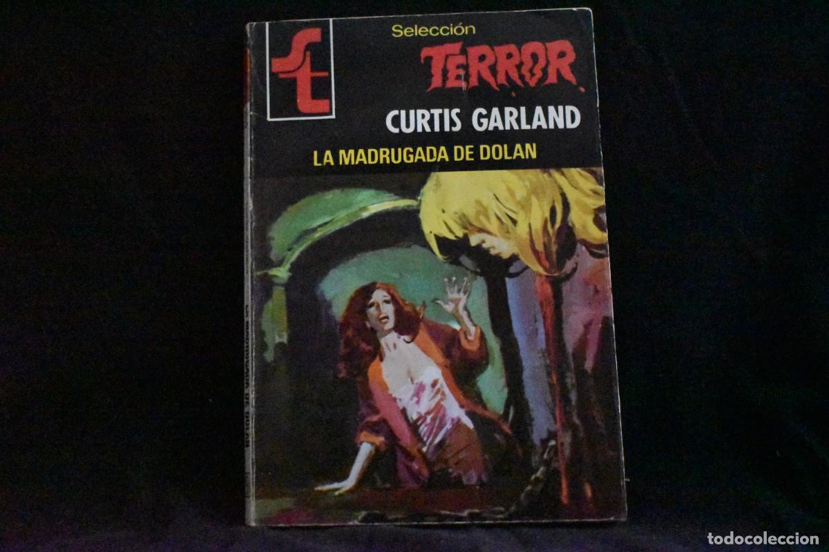Libros de segunda mano: SELECCI&Oacute;N TERROR N&ordm; 377. LA MADRUGADA DE DOLAN. CURTIS GARLAND. BOLSILIBROS BRUGUERA