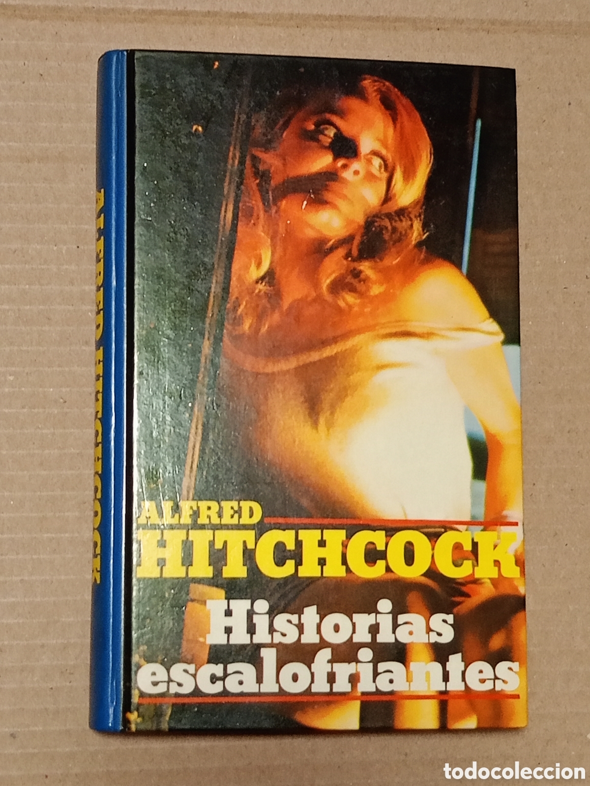 Libros de segunda mano: HISTORIAS ESCALOFRIANTES. ALFRED HITCHCOCK. CIRCULO DE LECTORES. TAPA DURA.