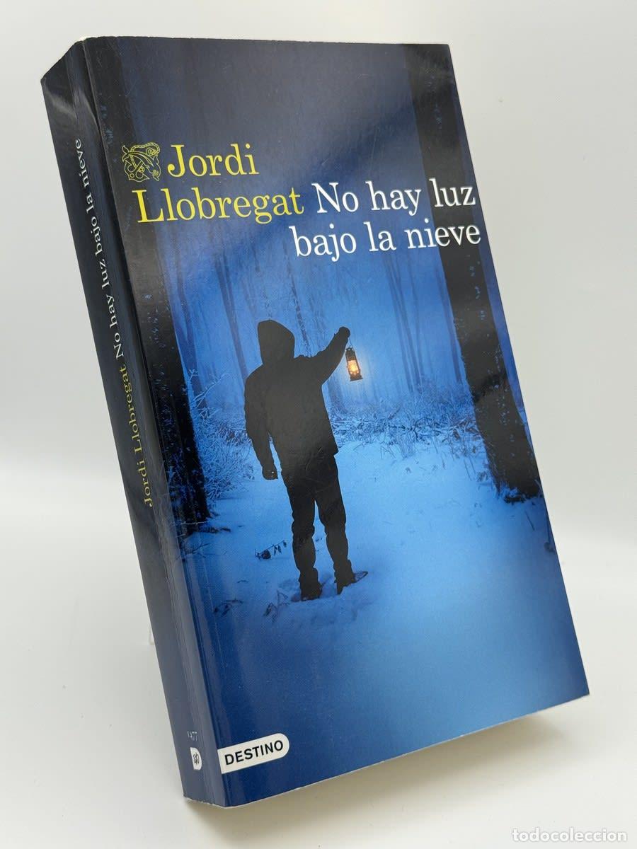 Gebrauchte B&uuml;cher: No hay luz bajo la nieve - Jordi Llobregat