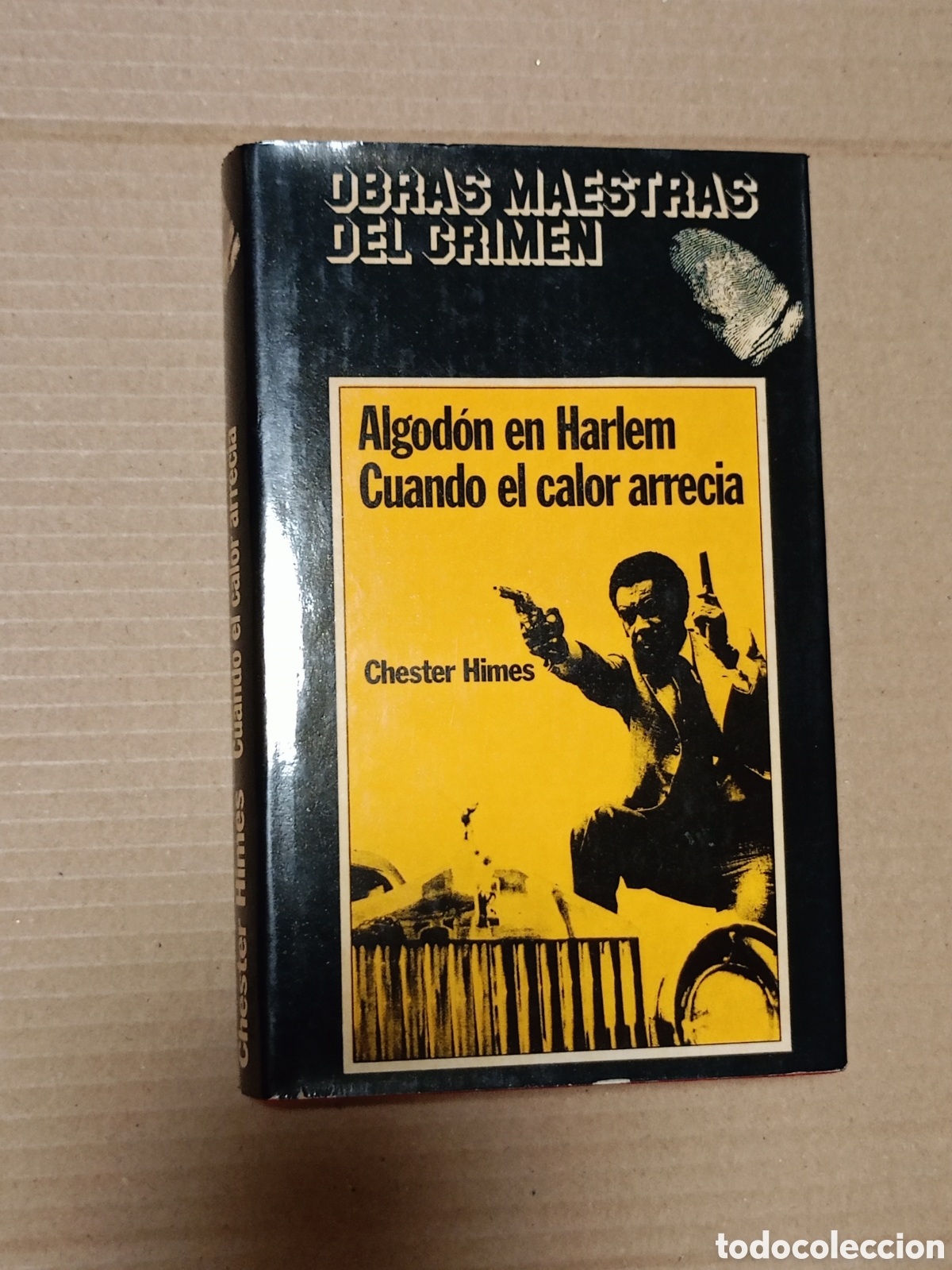 Livros em segunda m&atilde;o: Algod&oacute;n en Harlem + Cuando el calor arrecia (Chester Himes) Mundo actual de ediciones 1980