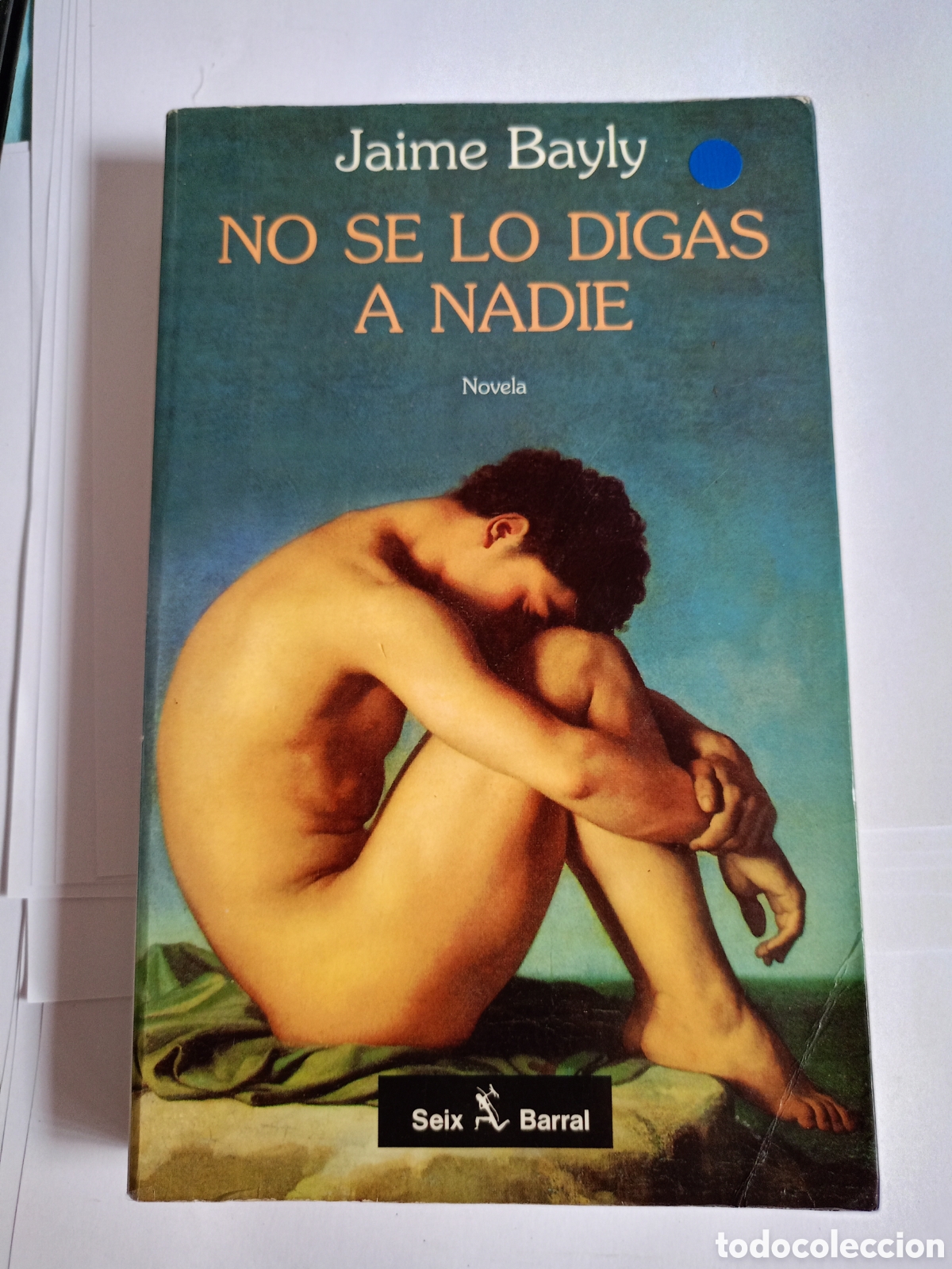 Libri di seconda mano: No se lo digas a nadie / Jaime Bayly