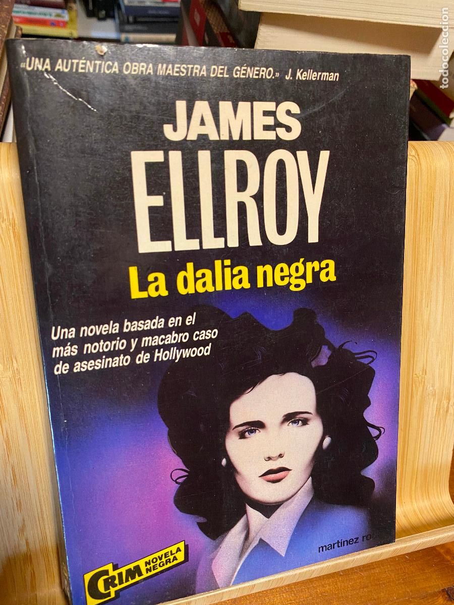 Libros de segunda mano: LA DALIA NEGRA. JAMES ELLROY. EDITORIAL MAT&Iacute;NEZ ROCA