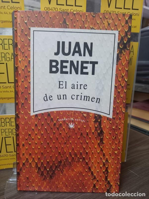 Libros de segunda mano: El aire de un crimen - Benet Juan - RBA - 1995