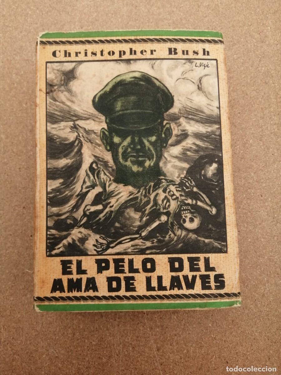 Libros de segunda mano: EL PELO DEL AMA DE LLAVES (CHRISTOPHER BUSH)
