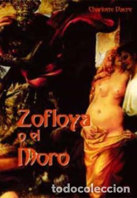 Libros de segunda mano: CHARLOTTE DACRE, ZOFLOYA O EL MORO, JAGUAR, 2005, 320 P&Aacute;GS.,TAPA DURA, TERROR - G&Oacute;TICO - HORROR