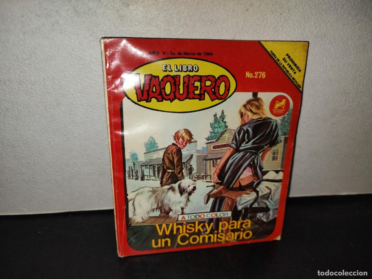 Libros de segunda mano: 219- El Libro Vaquero. Whisky Para Un Comisario - A&ntilde;o V, No. 276, 1o. De Marzo De 1984