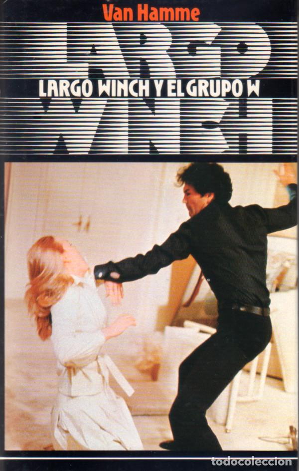 Second hand books: LARGO WINCH Y EL GRUPO W - JEAN VAN HAMME - NUEVO