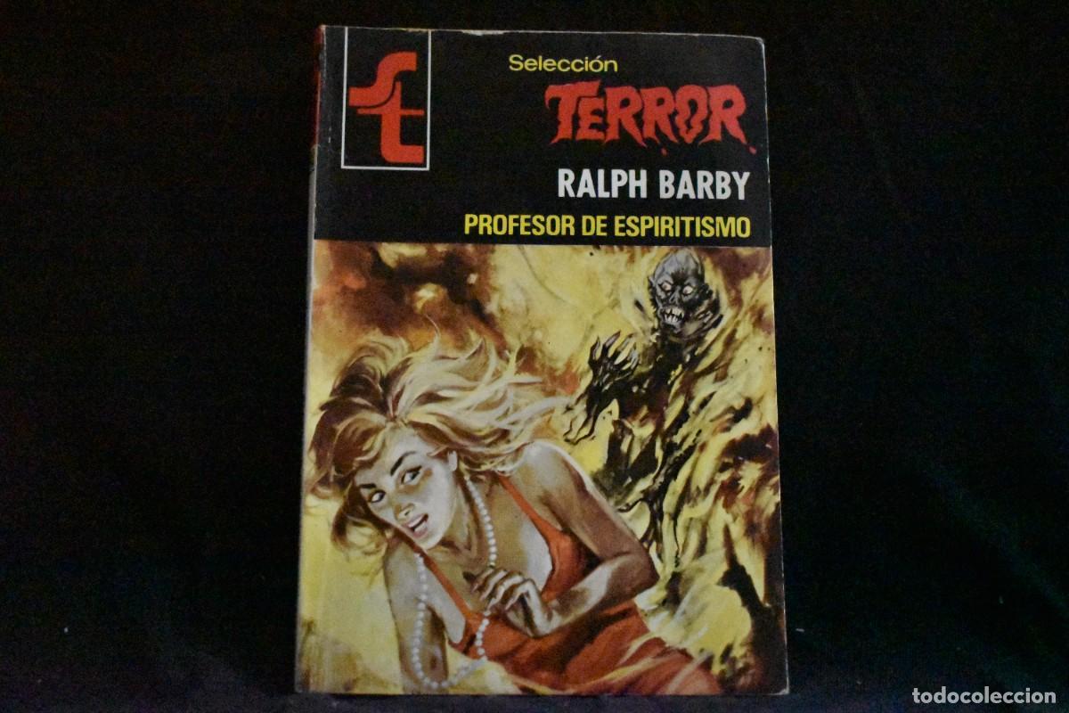 Libros de segunda mano: SELECCI&Oacute;N TERROR N&ordm; 348. PROFESOR DE ESPIRITISMO. RALPH BARBY. BOLSILIBROS BRUGUERA COMO NUEVO