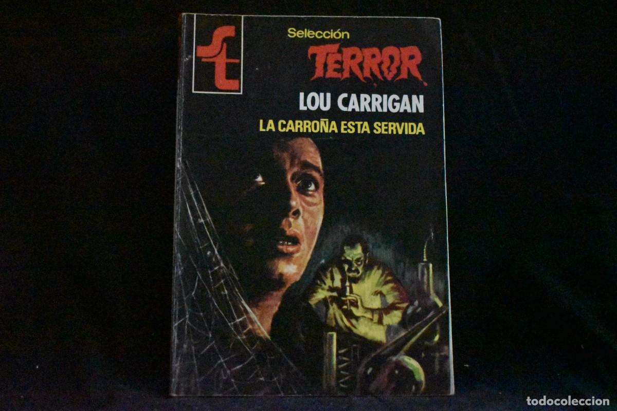 Libros de segunda mano: SELECCI&Oacute;N TERROR N&ordm; 344. LA CARRO&Ntilde;A ESTA SERVIDA. LOU CARRIGAN. BOLSILIBROS BRUGUERA