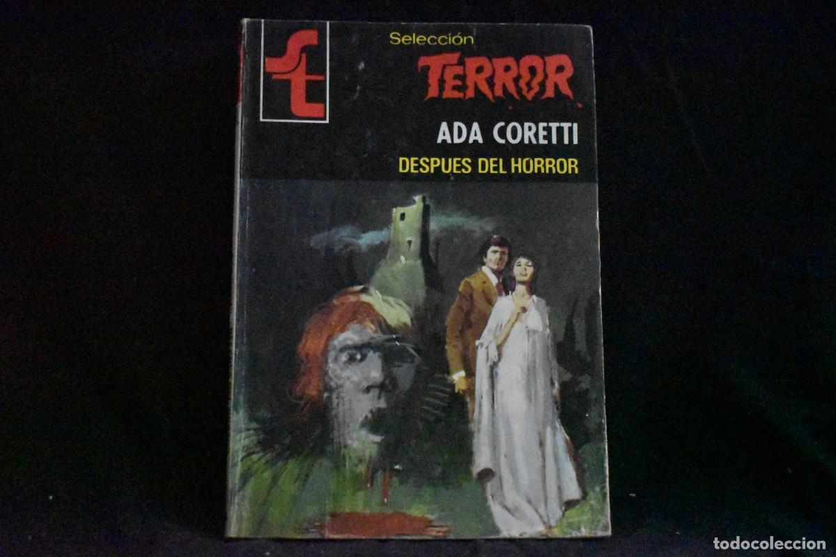Libros de segunda mano: SELECCI&Oacute;N TERROR N&ordm; 337. DESPUES DEL HORROR. ADA CORETTI. BOLSILIBROS BRUGUERA