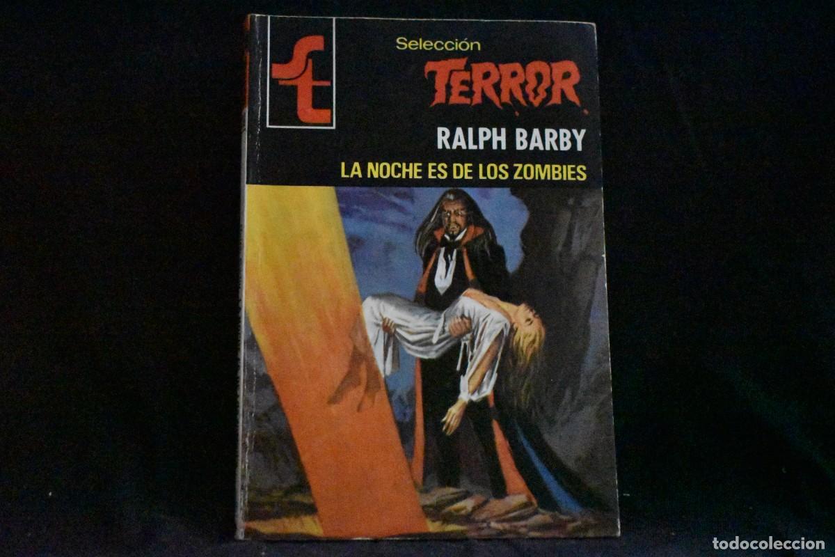 Libros de segunda mano: SELECCI&Oacute;N TERROR N&ordm; 330. LA NOCHE ES DE LOS ZOMBIES. RALPH BARBY. BOLSILIBROS BRUGUERA