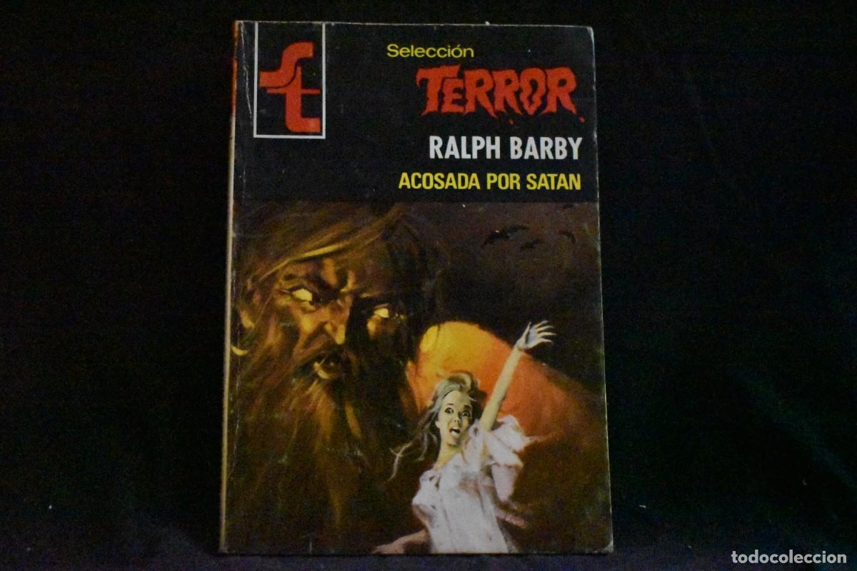 Libros de segunda mano: SELECCI&Oacute;N TERROR N&ordm; 328. ACOSADA POR SAT&Aacute;N. RALPH BARBY. BOLSILIBROS BRUGUERA