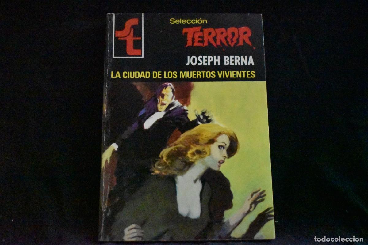 Livres d'occasion: SELECCI&Oacute;N TERROR N&ordm; 325. LA CIUDAD DE LOS MUERTOS VIVIENTES. JOSEPH BERNA. BOLSILIBROS BRUGUERA