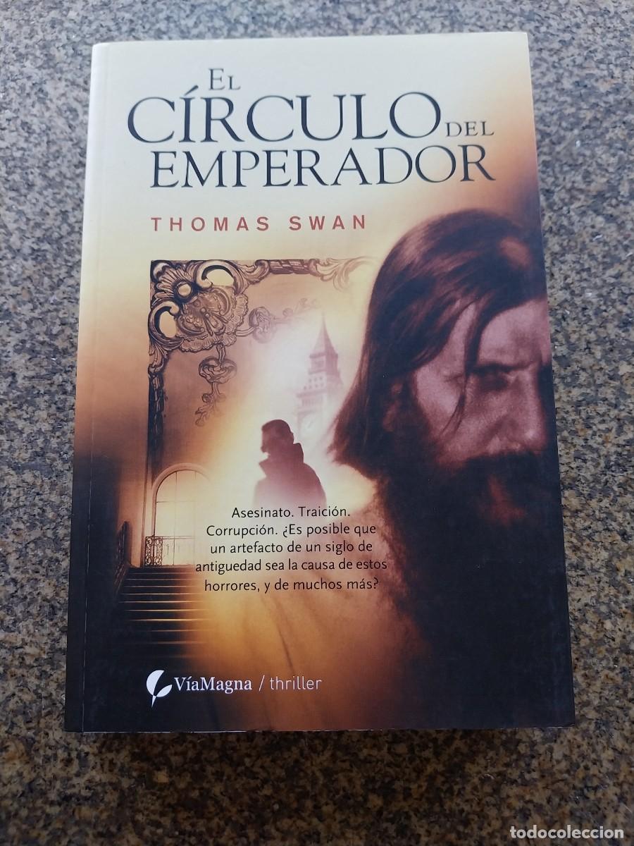 Libros de segunda mano: EL CIRCULO DEL EMPERADOR -- THOMAS SWAN --