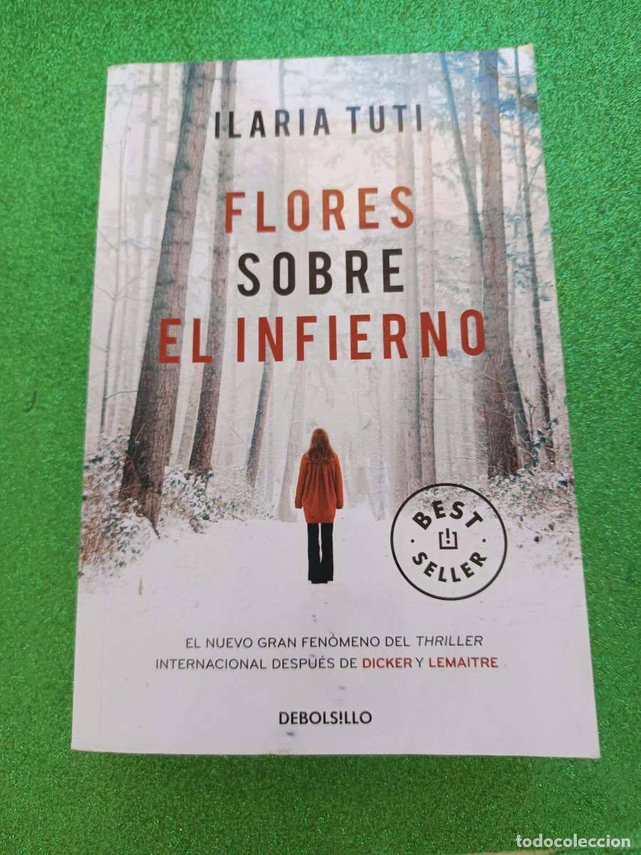 Libros de segunda mano: Libro Flores sobre el infierno - Ilaria Tuti