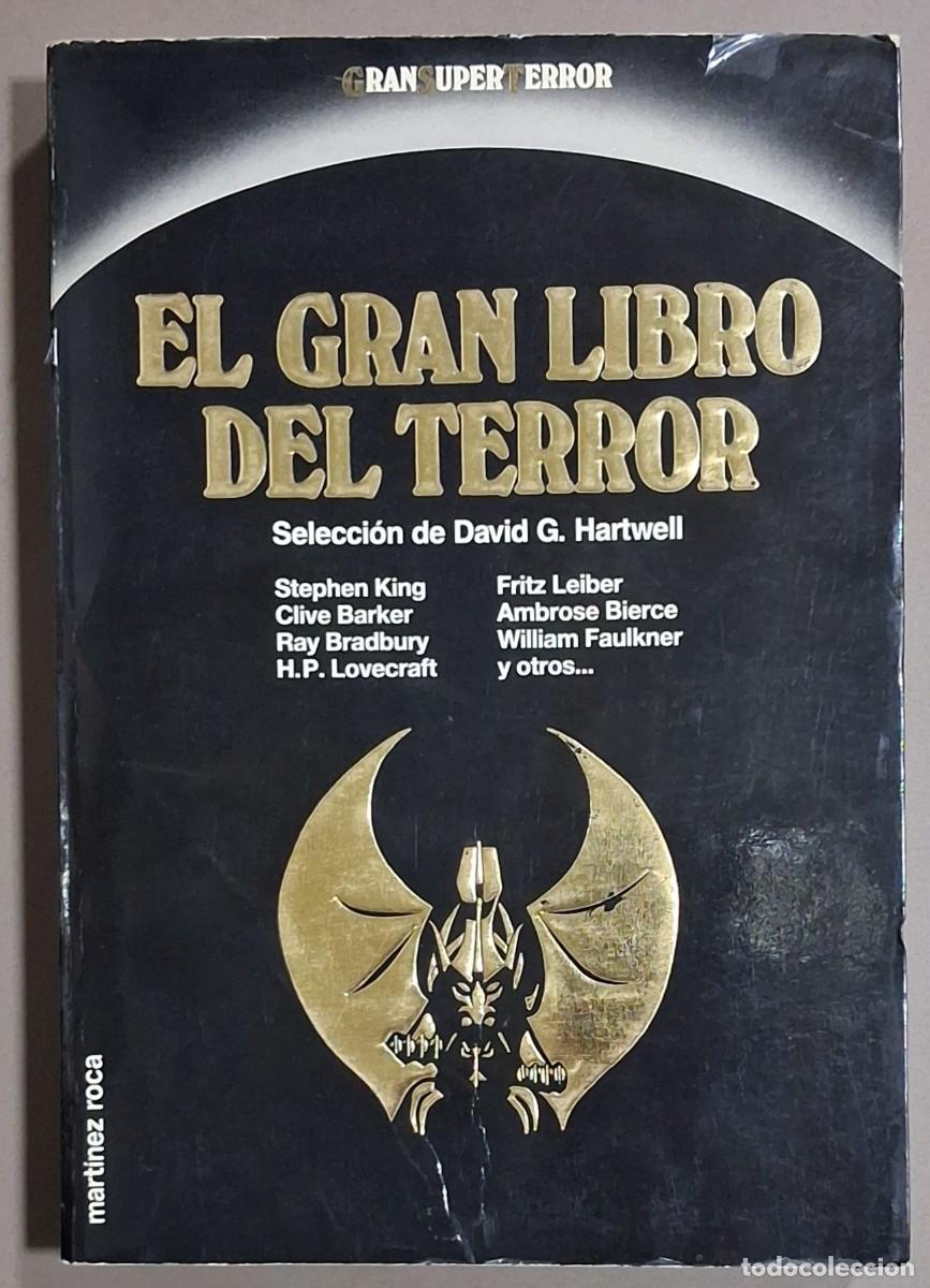 Libros de segunda mano: El gran libro del Terror. Selecci&oacute;n de David G. Hartwell. Mart&iacute;nez Roca. Gran S&uacute;per Terror 1989