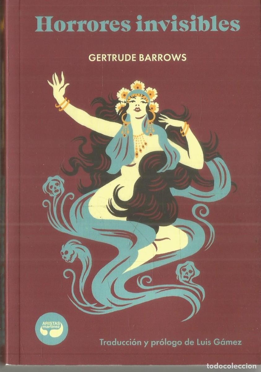Libros de segunda mano: GERTRUDE BARROWS. HORRORES INVISIBLES. EDITORIAL ARISTAS MARTINEZ. PRIMERA EDICION