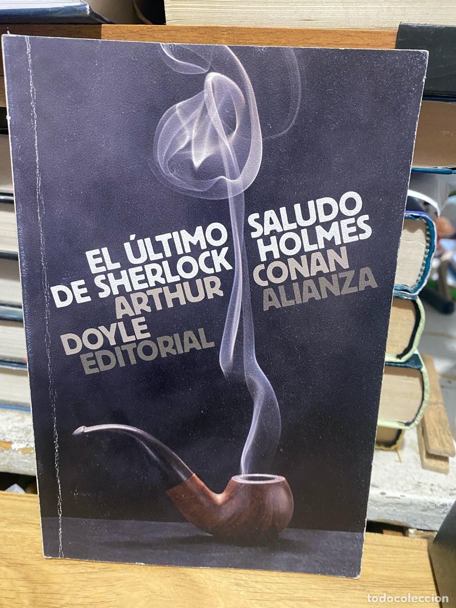 Libros de segunda mano: EL ULTIMO SALUDO DE SHERLOCK HOLMES, ARTHUR CONAN DOYLE, EDT. ALIANZA