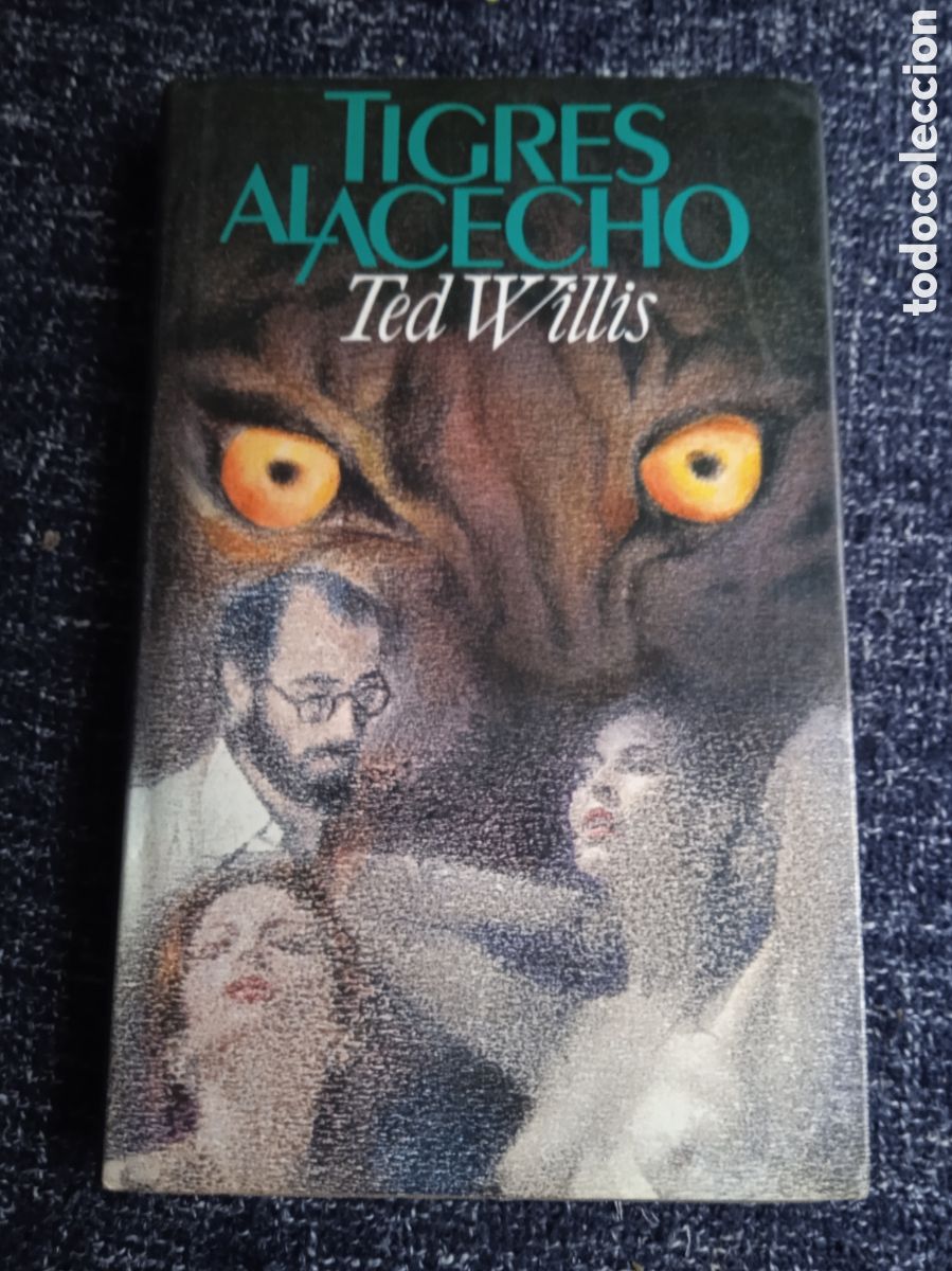 Gebrauchte B&uuml;cher: Tigres al Acecho ( Ted Willis