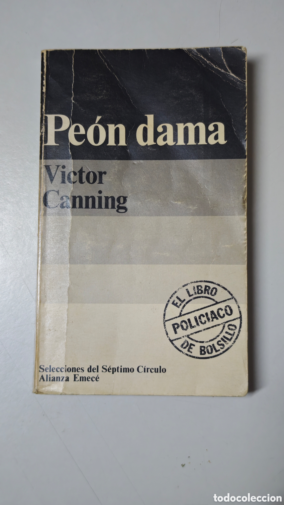 Second hand books: Pe&oacute;n dama - Victor Canning - Selecciones del S&eacute;ptimo C&iacute;rculo - Alianza Emec&eacute; 1977