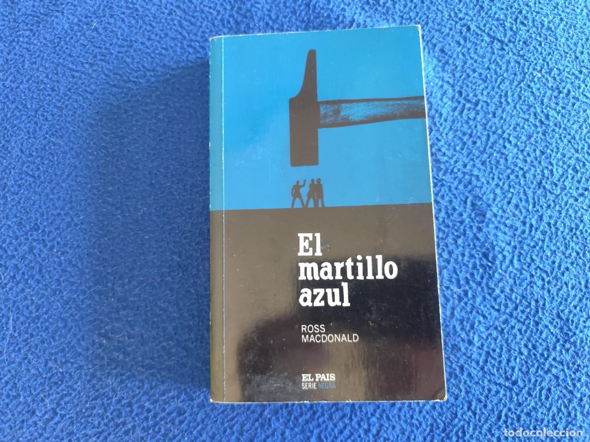 Livres d'occasion: El Martillo Azul Ross MacDonald Ed. El Pa&iacute;s Serie Negra 2004