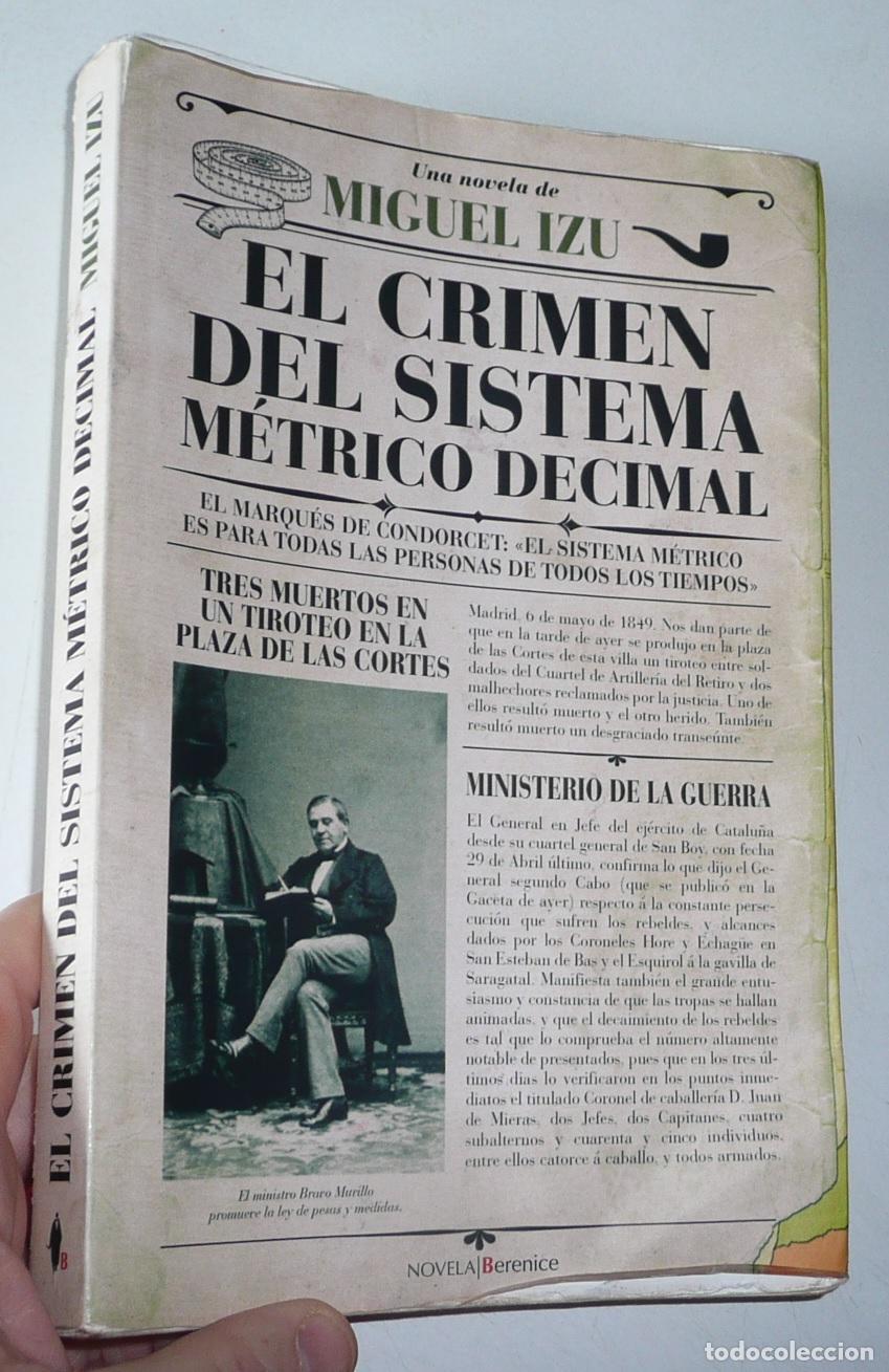 Libri di seconda mano: El crimen del sistema m&eacute;trico decimal - Miguel Izu (C&iacute;rculo de Lectores, 1975)